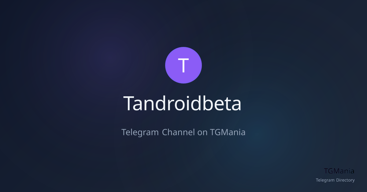 Telegram Beta - Telegram Channel | TGMania | TGMania - Telegram Directory